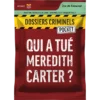 Dossiers Criminels Pocket : Qui A Tué Meredith Carter ?