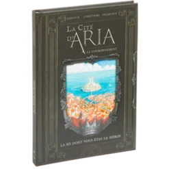 La Cité D'Aria : Le Couronnement