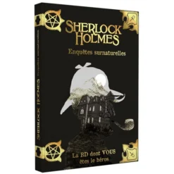Sherlock Holmes : La BD Dont Vous êtes Le Héros : Enquêtes Surnaturelles