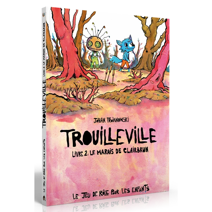 Trouilleville : Livre 2 - Le Marais De Clairbrun 1 Trouilleville : Livre 2 - Le Marais De Clairbrun